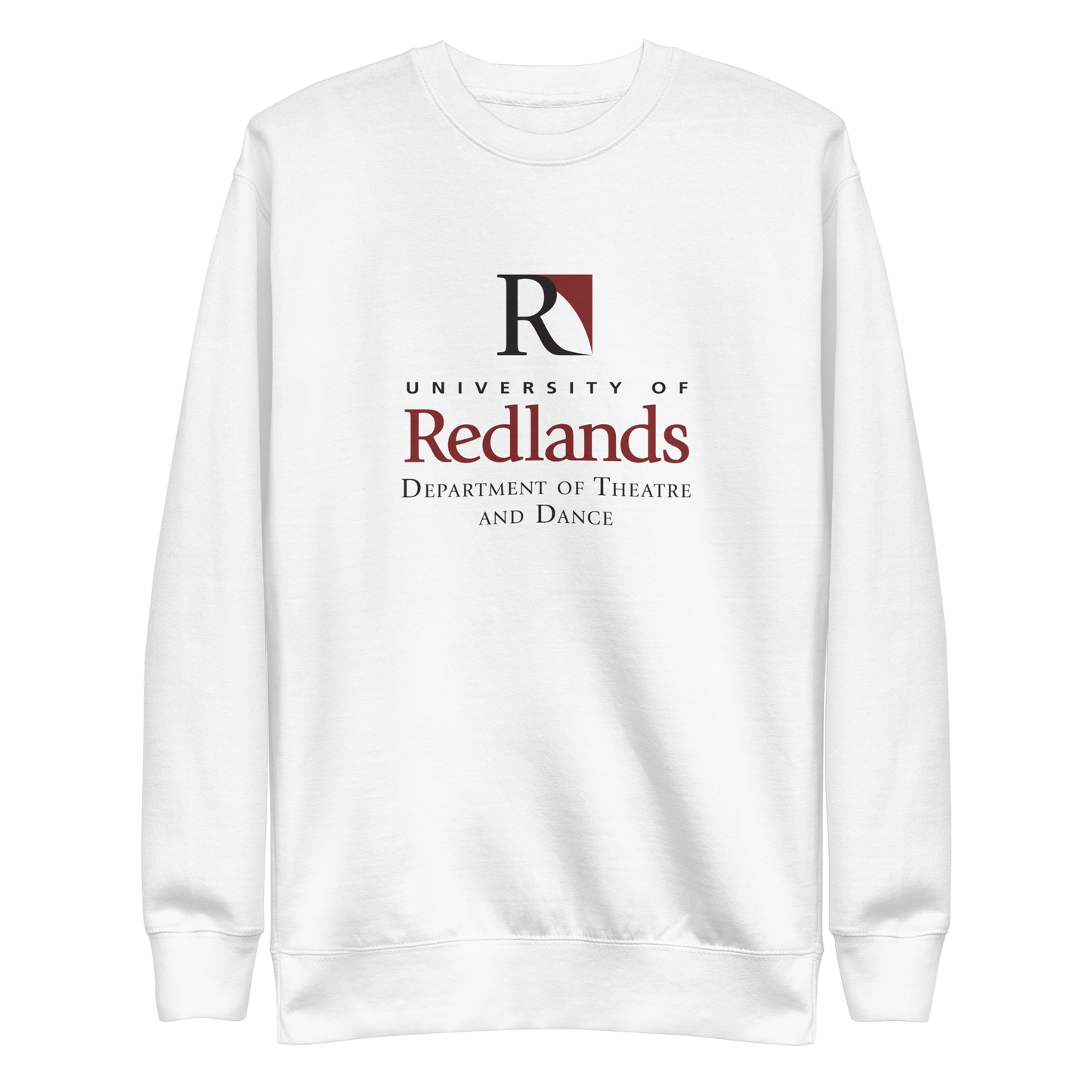 Redlands Department of Theatre and Dance Unisex Premium Sweatshirt