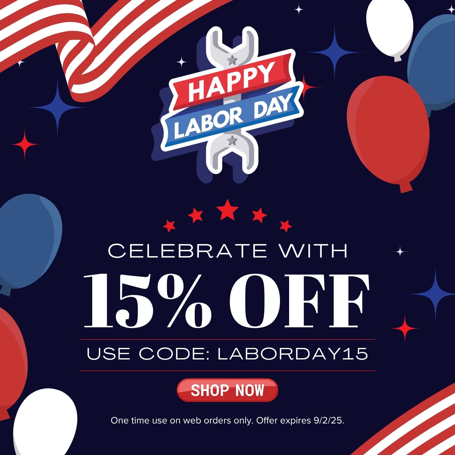 Labor Day Sale – Take 15% Off Your Order. Use code LABORDAY15. Shop now and save through September 2.
