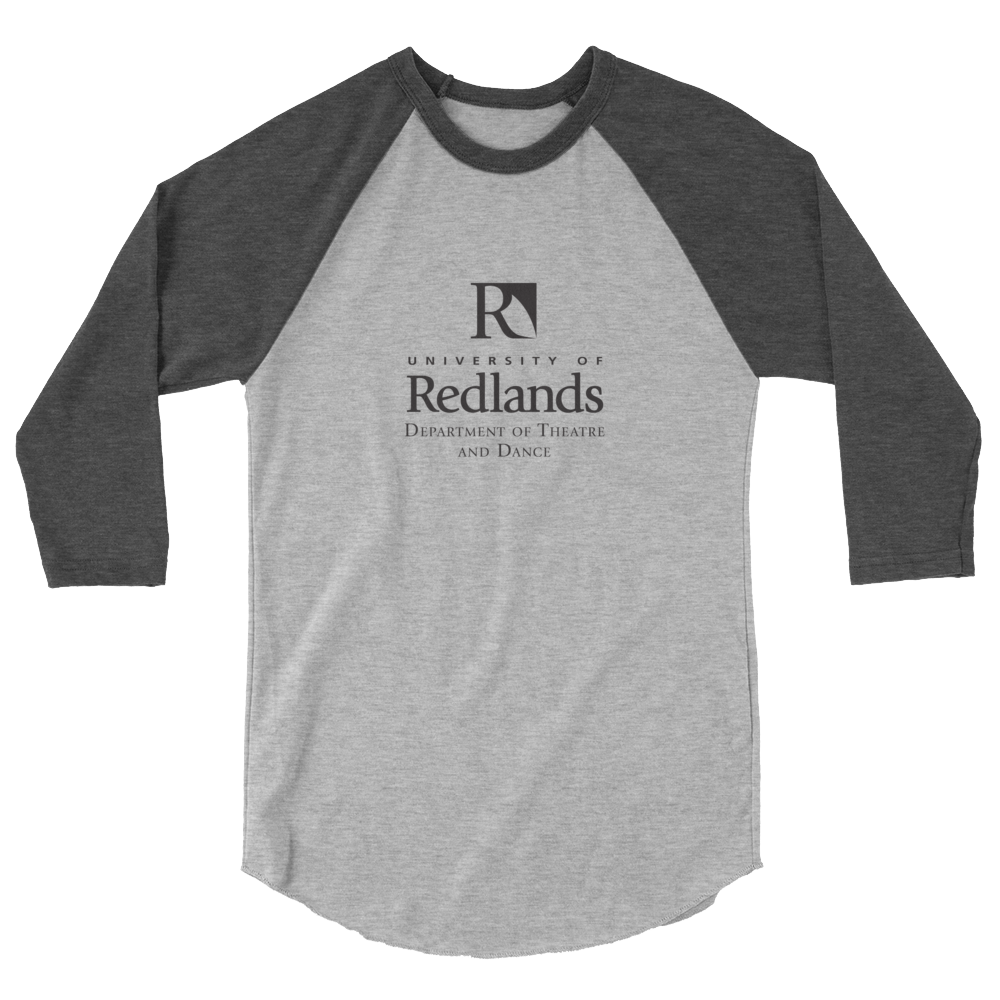Redlands Department of Theatre and Dance 3/4 sleeve raglan shirt