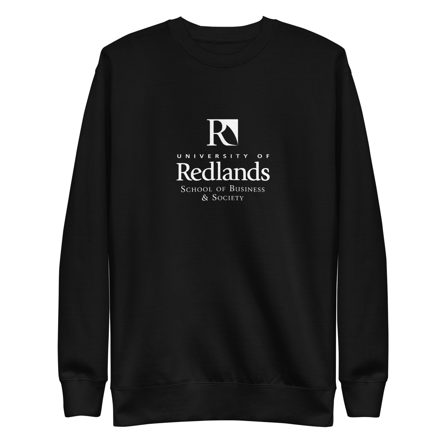 Redlands School of Business Unisex Premium Sweatshirt