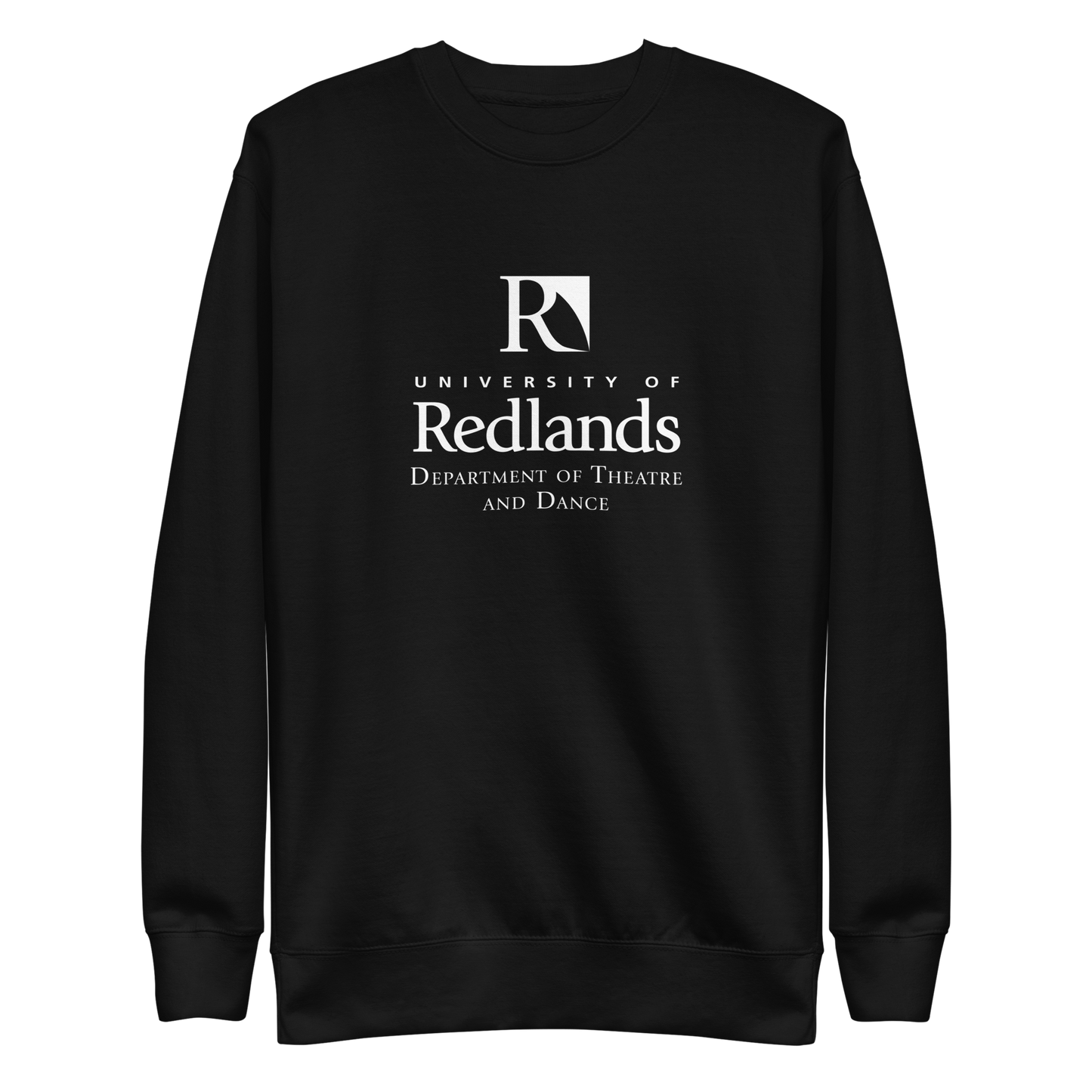 Redlands Department of Theatre and Dance Unisex Premium Sweatshirt