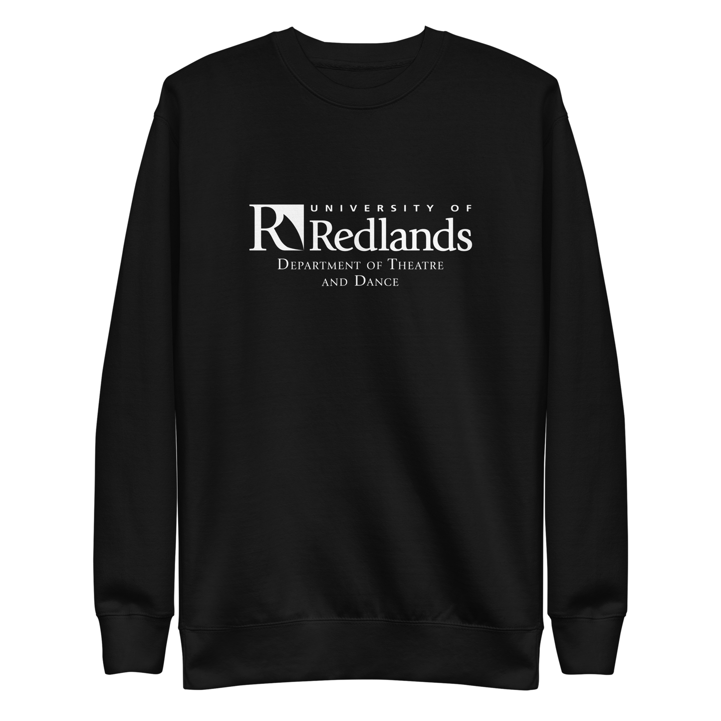 Redlands Department of Theatre and Dance Unisex Premium Sweatshirt