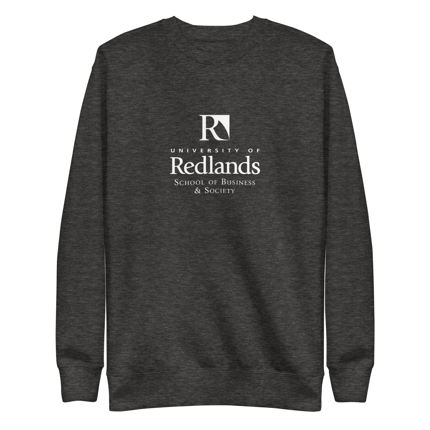 Redlands School of Business Unisex Premium Sweatshirt
