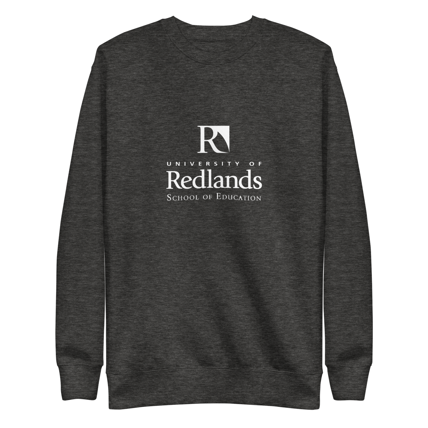 Redlands School of Education Unisex Premium Sweatshirt