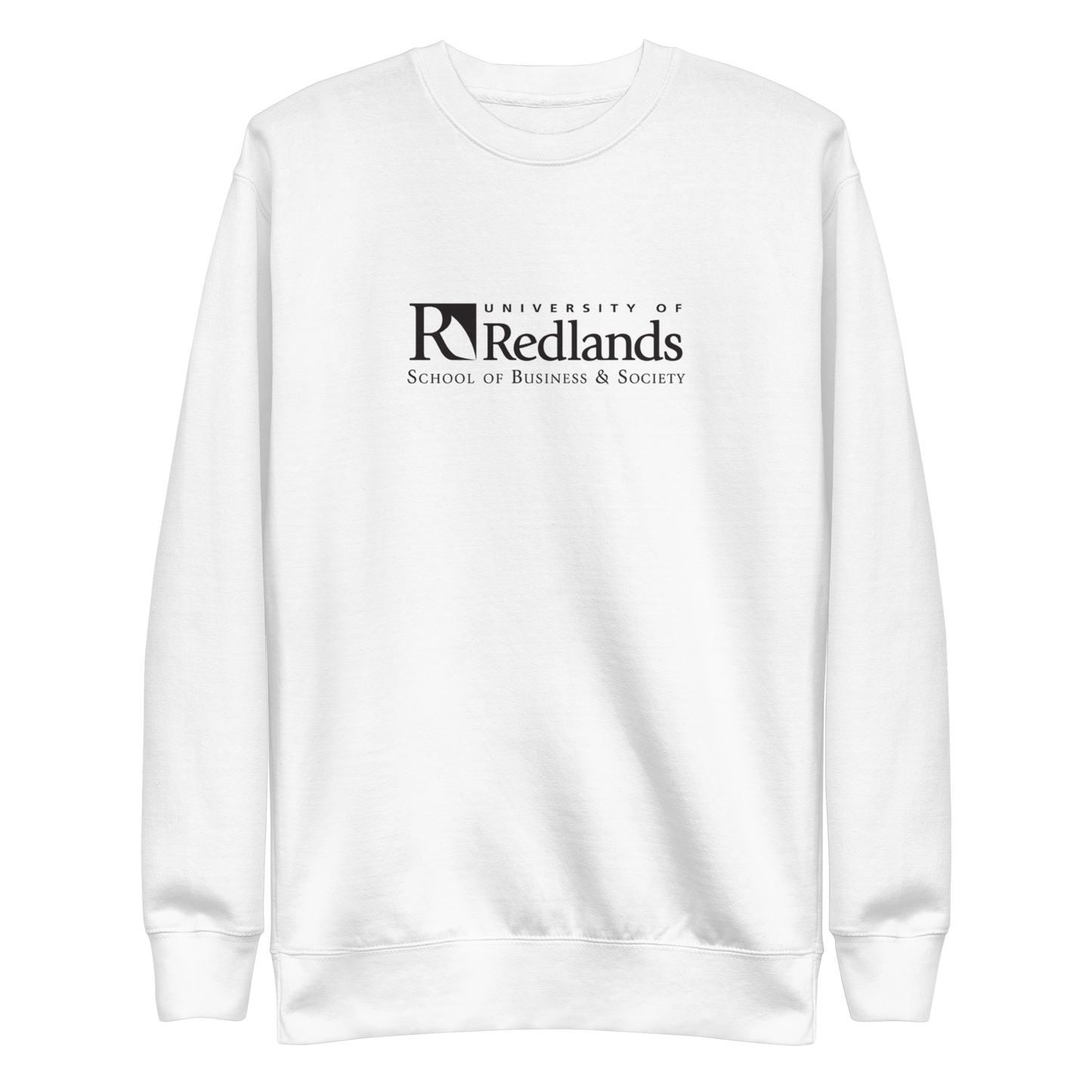 Redlands School of Business Unisex Premium Sweatshirt
