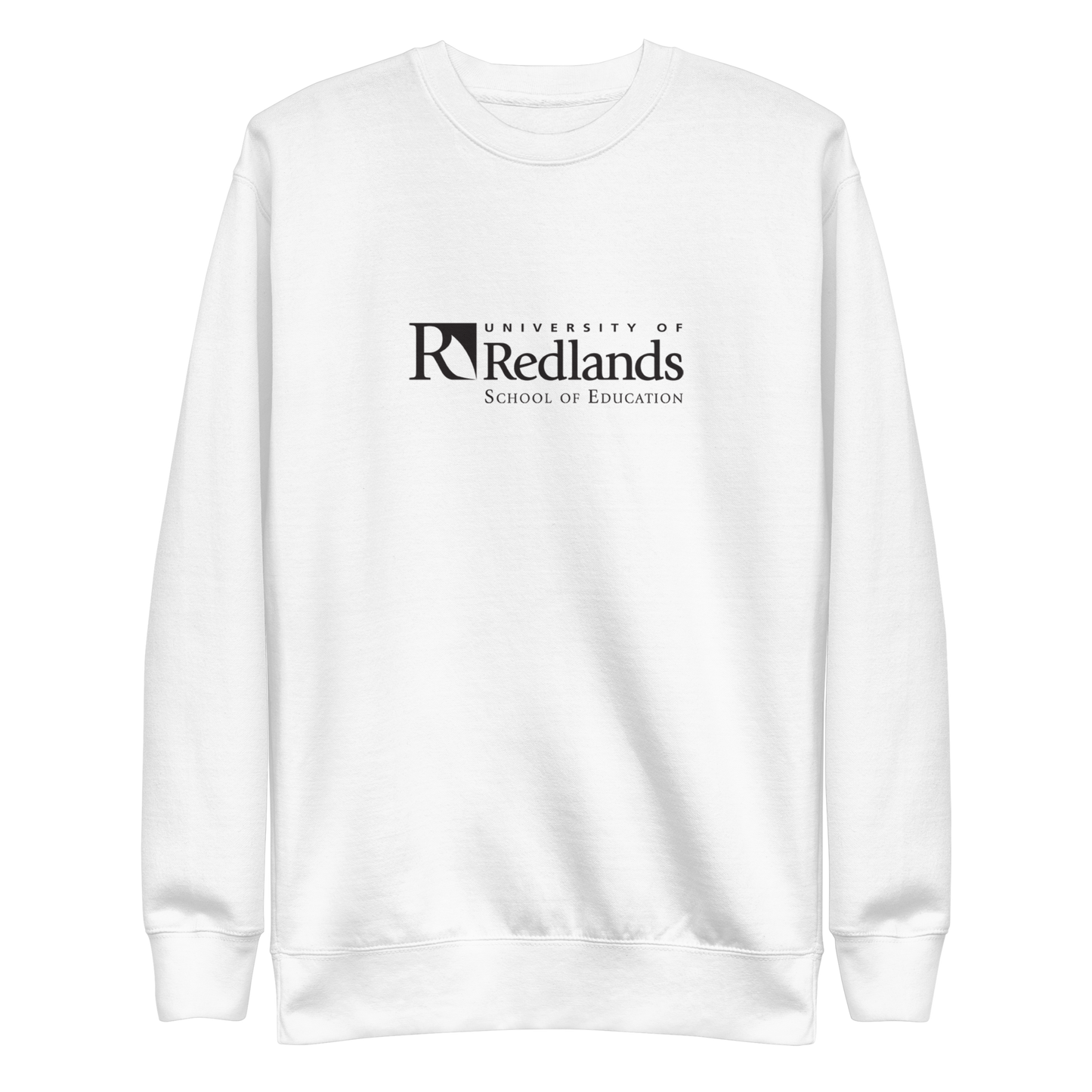 Redlands School of Education Unisex Premium Sweatshirt