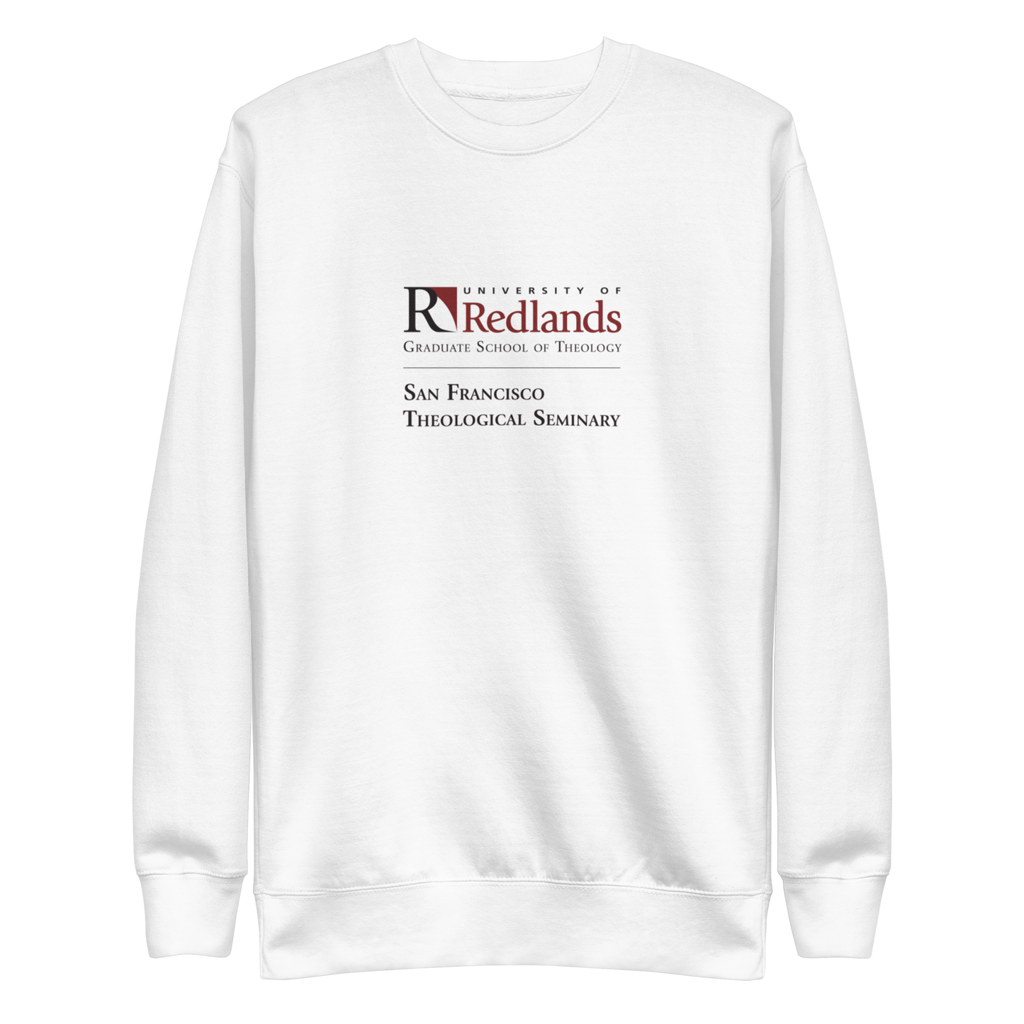 Redlands School of Theology Unisex Premium Sweatshirt