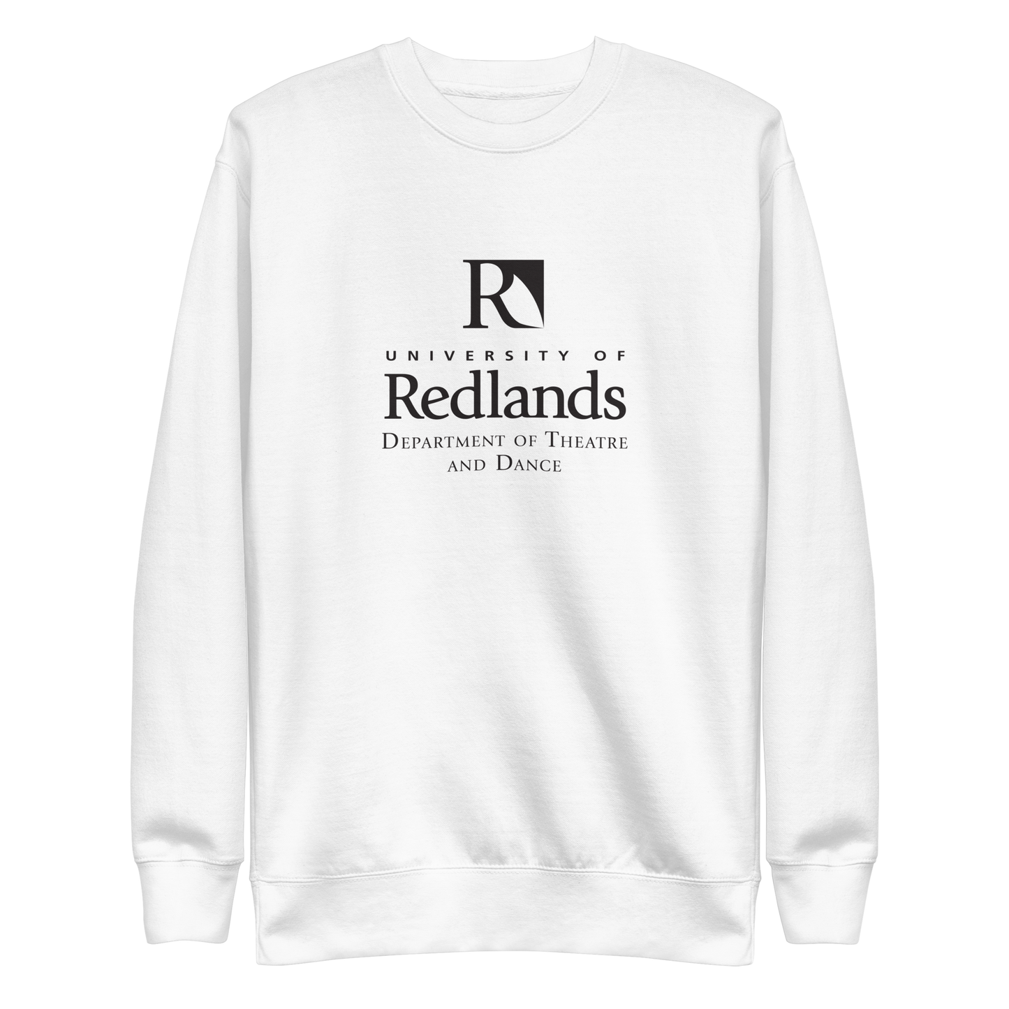 Redlands Department of Theatre and Dance Unisex Premium Sweatshirt