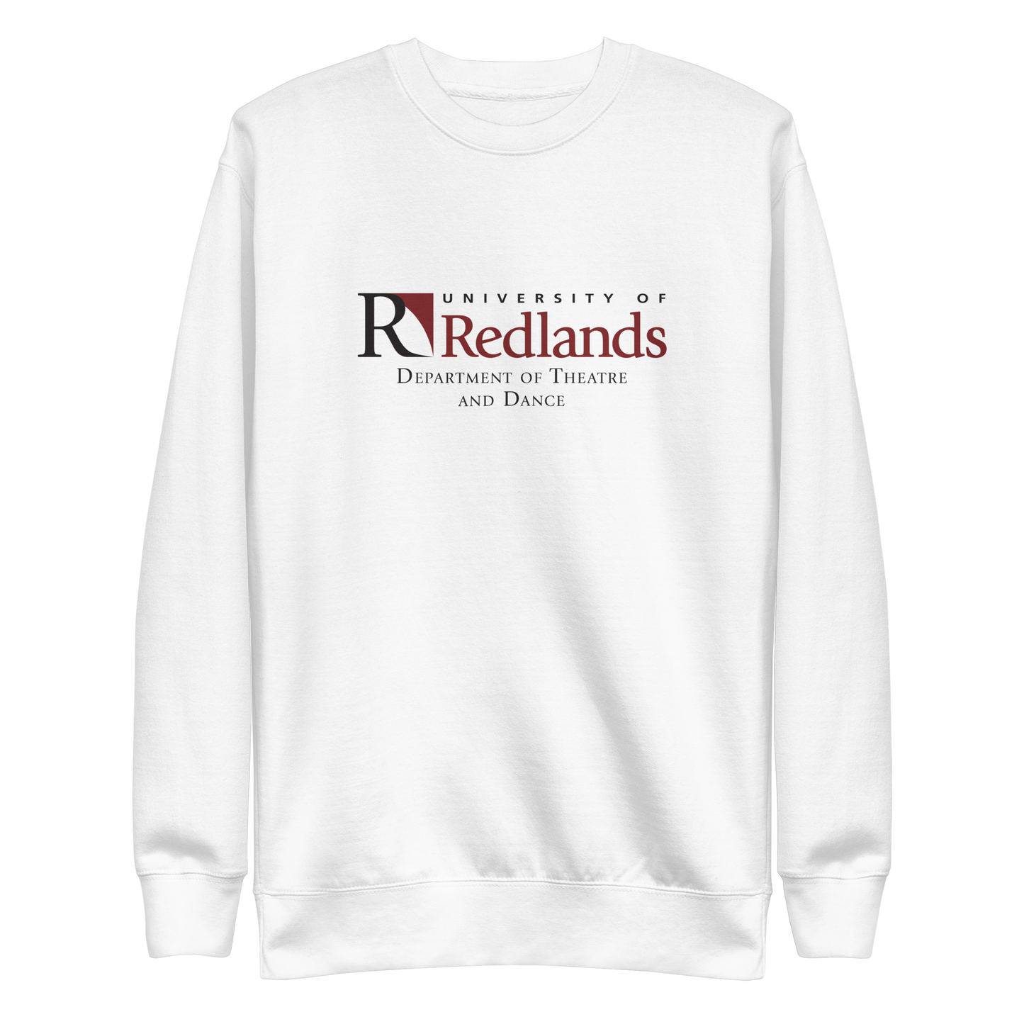 Redlands Department of Theatre and Dance Unisex Premium Sweatshirt